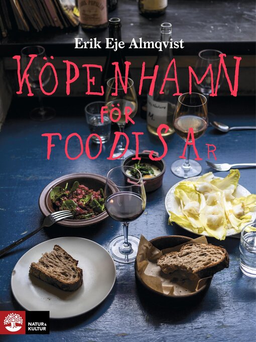 Titeldetaljer för Köpenhamn för foodisar av Erik Eje Almqvist - Tillgänglig